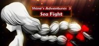 Shine's Adventures 3: Sea Fight