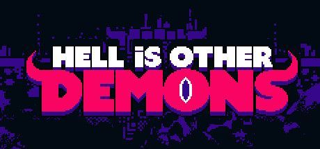 Hell is Other Demons