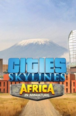 Cities: Skylines - Content Creator Pack: Africa in Miniature