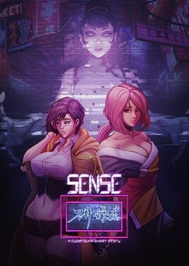 Sense: A Cyberpunk Ghost Story