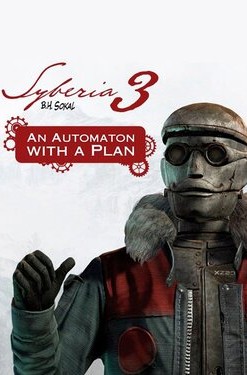 Syberia 3: An Automaton with a Plan