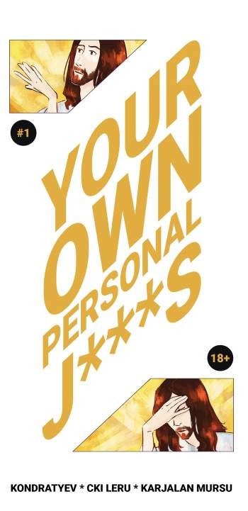 Your Own Personal J***S