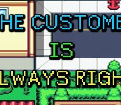 The Customer is Always Right!