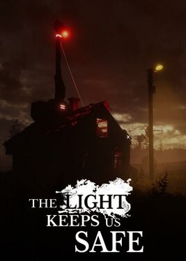 The Light Keeps Us Safe