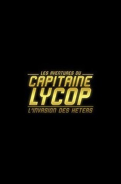 Captain Lycop: Invasion of the Heters
