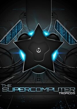 Tropico 5: The Supercomputer