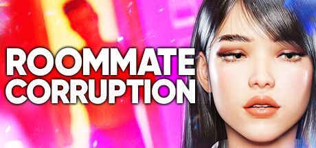 Roommate Corruption