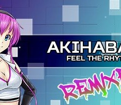 Akihabara: Feel the Rhythm - Remixed