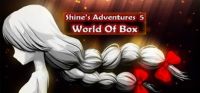Shine's Adventures 5: World Of Box