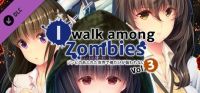 I Walk among Zombies Vol. 3: 18+ Adult Only Content
