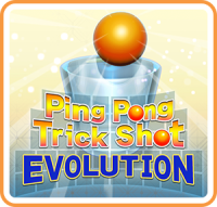Ping Pong Trick Shot: Evolution