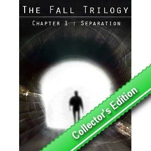 The Fall Trilogy: Chapter 1 - Separation (Collector's Edition)