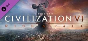 Sid Meier's Civilization VI: Rise & Fall