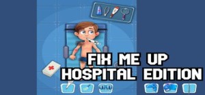 Fix Me Up: Hospital Edition