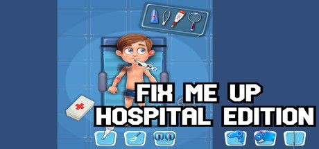 Fix Me Up: Hospital Edition