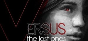 Versus: The Lost Ones