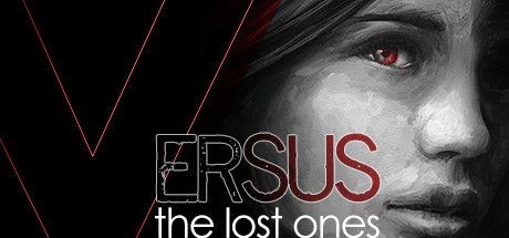 Versus: The Lost Ones