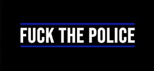 Fuck the Police