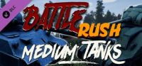 BattleRush: Medium Tanks