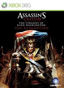 Assassin's Creed III: The Tyranny of King Washington - The Redemption