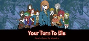 Your Turn To Die: Death Game By Majority