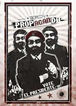 Tropico 4: Propaganda!