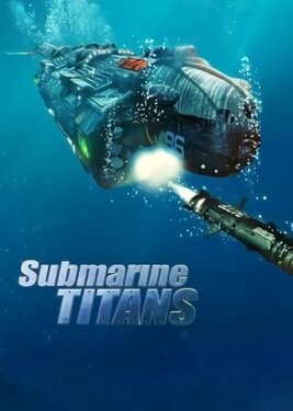 Submarine Titans