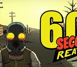 60 Seconds! Reatomized