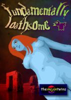 Fundamentally Loathsome