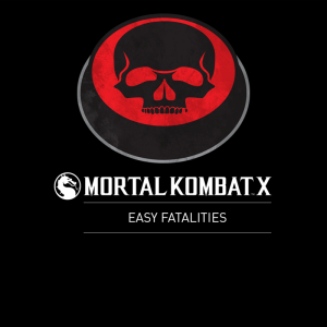 Mortal Kombat X: 30 Easy Fatalities