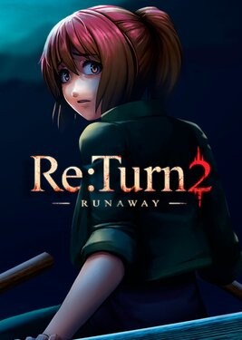 Re:Turn 2: Runaway