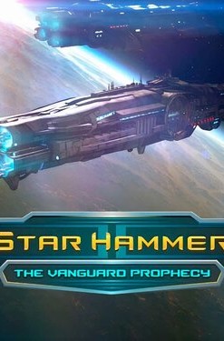 Star Hammer: The Vanguard Prophecy