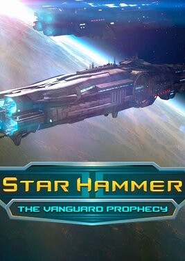 Star Hammer: The Vanguard Prophecy