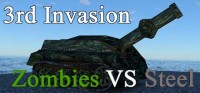 3rd Invasion: Zombies VS Steel