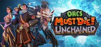 Orcs Must Die!: Unchained