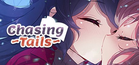 Chasing ~Tails~