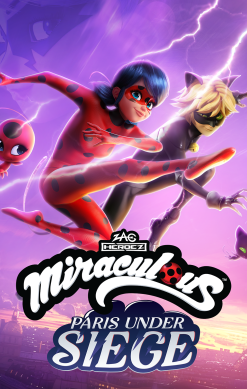 Zag Heroez: Miraculous - Paris Under Siege