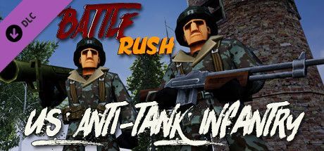 BattleRush: US Anti-Tank Infantry