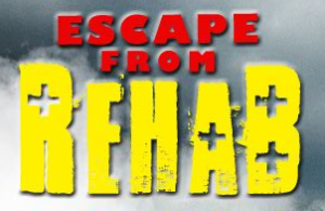 Escape from Rehab
