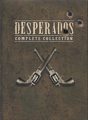 Desperados: Complete Collection