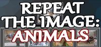 Repeat the Image: Animals