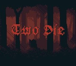 Two Die