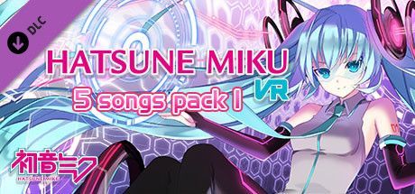 Hatsune Miku VR: 5 Songs Pack 1