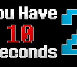 You Have 10 Seconds 2