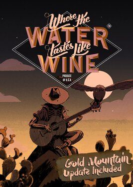 Where the Water Tastes Like Wine