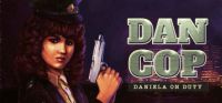 DanCop: Daniela on Duty
