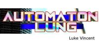 Automaton Lung