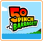 50 Pinch Barrage!!