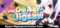 Moe Jigsaw: Hyper-Highspeed-Genius Pack