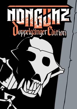 Nongünz: Doppelgänger Edition
